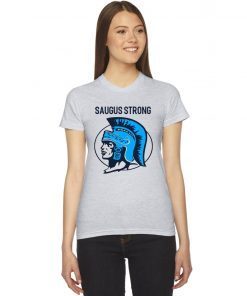 Saugus Santa Clarita Strong Tee Shirt