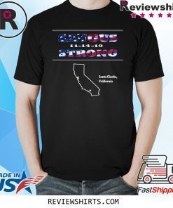 Saugus Strong School Shooting Tee Shirt