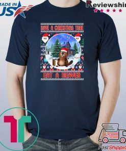 Save A Christmas Tree Eat A Beaver Tee Shirt