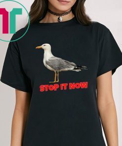 Seagulls Stop It Now Tee Shirt Seagulls Stop It Now Shirt
