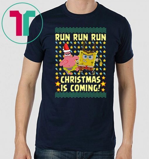 Spongebob Patrick Star Christmas Is Coming Ugly Christmas Xmas T-Shirt