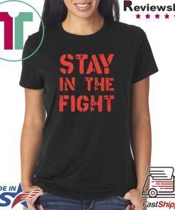 Stay in the Fight Washington Nationals Shirt