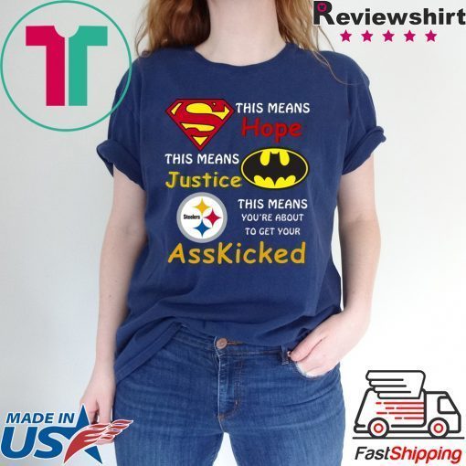 Steelers Superman This means hope this means justice shirt