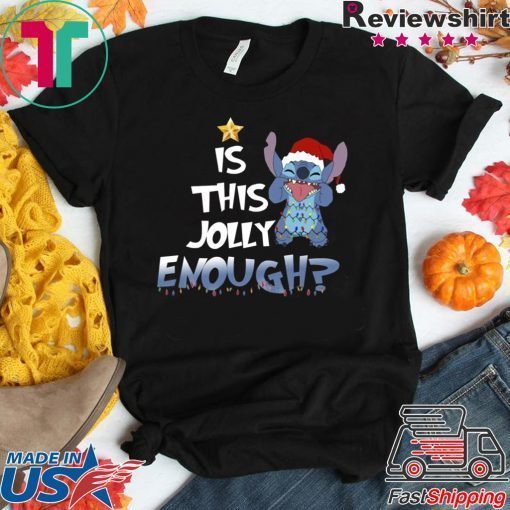 Stitch Is this Jolly enough shirt