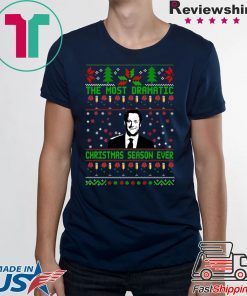 The Bachelor The Most Dramatic Christmas season ever T-Shirt