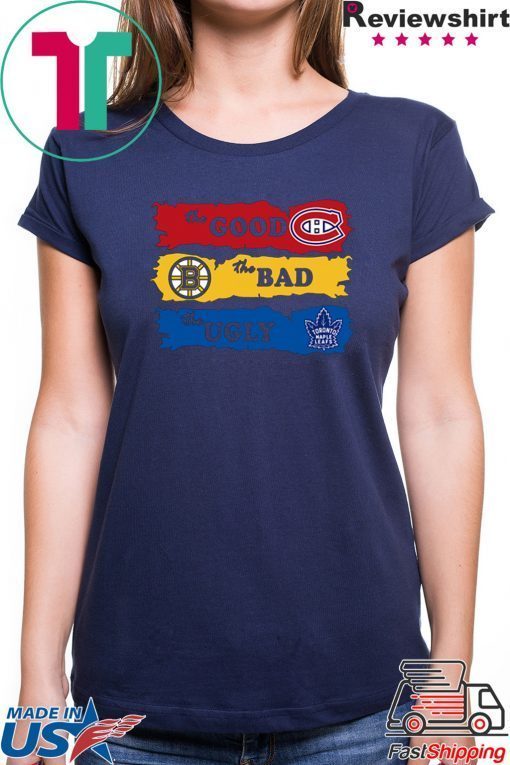 The good montreal canadiens the bad boston bruins the ugly toronto maple leafs 2020 T-Shirt