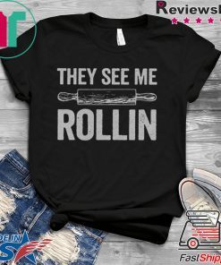 They See Me Rollin Funny Unisex adult T shirt