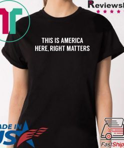 This is America Here, Right Matters T-Shirt Alexander Vindman