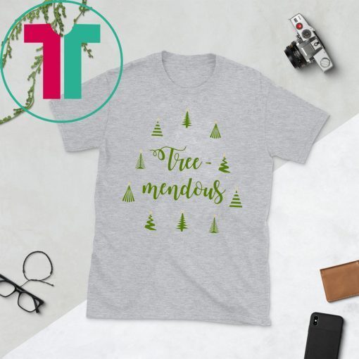 Tree Mendous Christmas T-Shirts