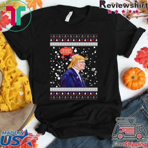 Trump Bah Humbug We Are All Royaly Scrooged Christmas Tee Shirt