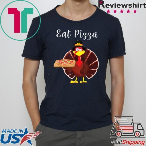 Turkey Eat Pizza Funny Thanksgiving Xmas T-Shirt