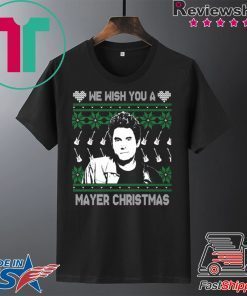 WISH YOU A MAYER CHRISTMAS T-Shirt