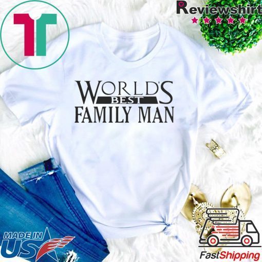 WORLDS BEST FAMILY MAN CHRISTMAS VACATION MOVIE DAD SHIRT