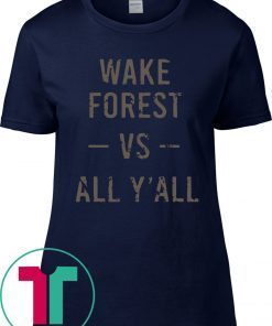 Wake Forest Vs All Yall T-Shirt