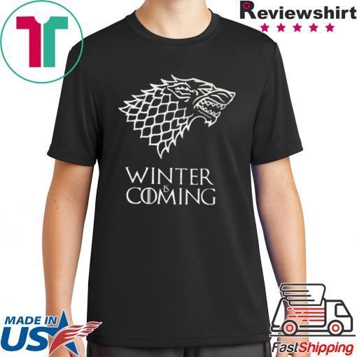Winter Is Coming Unisex adult T shirt