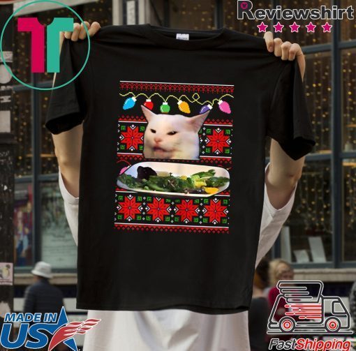 Woman Yelling at a Cat Ugly Christmas Sweater Meme Design T-Shirt