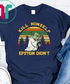 Yoda Kill Himself Epstein Didn’t Tee Shirt