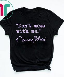 Don't Mess With Nancy Lavender Shirt