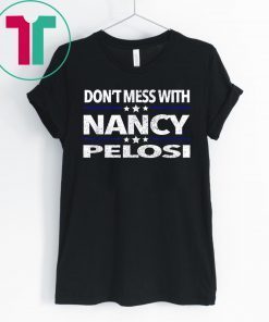 Order "don't mess with nancy" T-Shirt