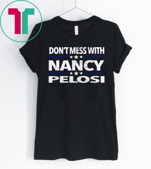 Order "don't mess with nancy" T-Shirt