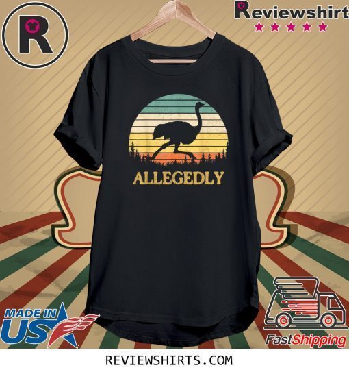 Vintage Allegedly Ostrich Retro Flightless Bird Lover T-Shirt