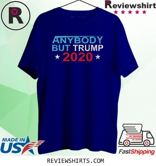 Anybody But Trump 2020 Election Vintage Shirt