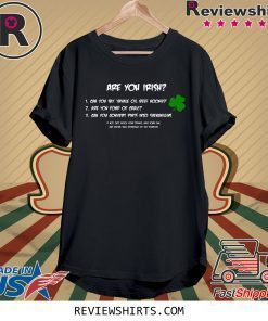 Are You Irish Patrick's Day T-Shirt