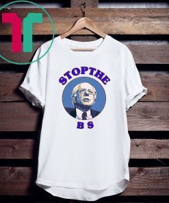 Bernie Sanders Stop The Bs Tee Shirt