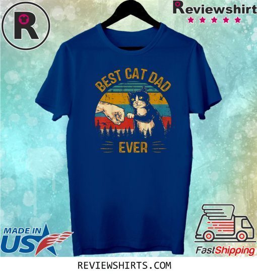 Best Cat Dad Ever Paw Fist Bump Fit Vintage Retro Tee Shirt