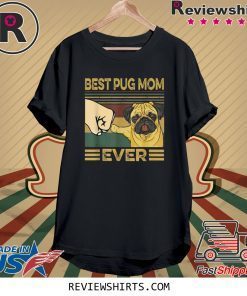 Best Pug Mom Ever Retro Vintage Tee Shirt