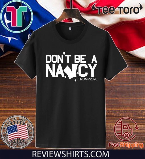 Don't Be A Nancy Vote Trump 2020 Ripped Paper Tee Shirt