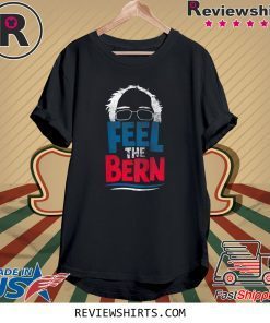 Feel The Bern Bernie Sanders 2020 Bernie Hair Vote President Shirt