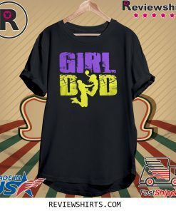 Girl Dad Forever 824 T-Shirt