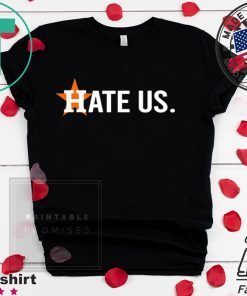 Buy Houston Astros Hate Us Astros USA T-Shirts