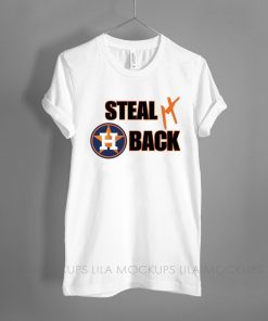 Houston Astros Shirt Steal it Back Astros Official T-Shirt