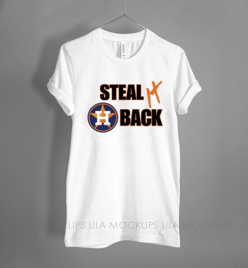 Houston Astros Shirt Steal it Back Astros Official T-Shirt