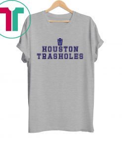 Houston Trasholes Anti Houston Shirt