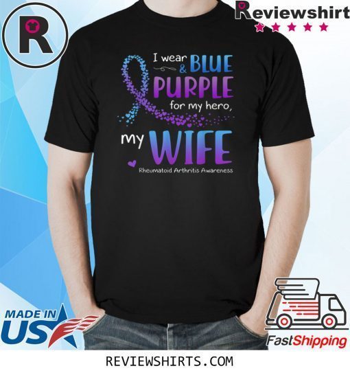 I Wear Purple and Blue For Wife Rheumatoid Arthritis T-Shirt