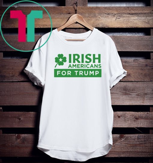 Irish Americans for Trump Shirt