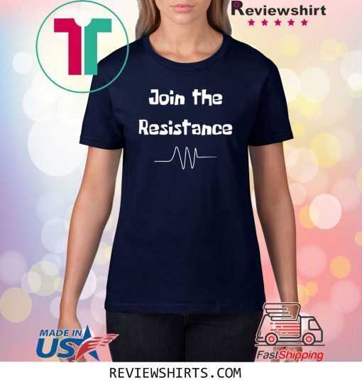 Join the Resistance T-Shirt