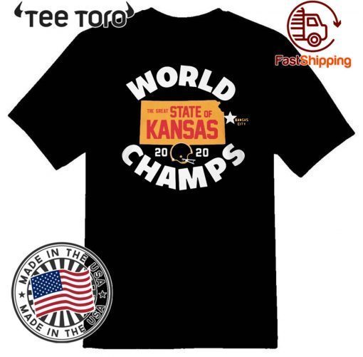 Kansas World Champs Tee Shirt - The Great State Of Kansas 2020 Shirt - Kansas City