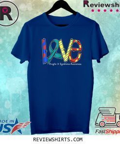 LOVE Teal Ribbon Fragile Syndrome Awareness Tee Shirt