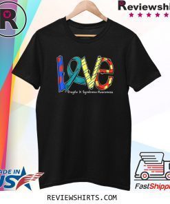 LOVE Teal Ribbon Fragile Syndrome Awareness Tee Shirt
