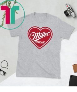 Original Miller Strong Shirts