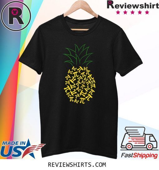 Pi Day Pineapple Math Teacher 3.14 Symbol Pie Geek Tee Shirt