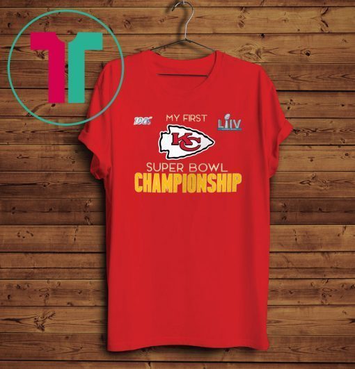 My First KC Chiefs Super Bowl LIV Champs T-Shirt