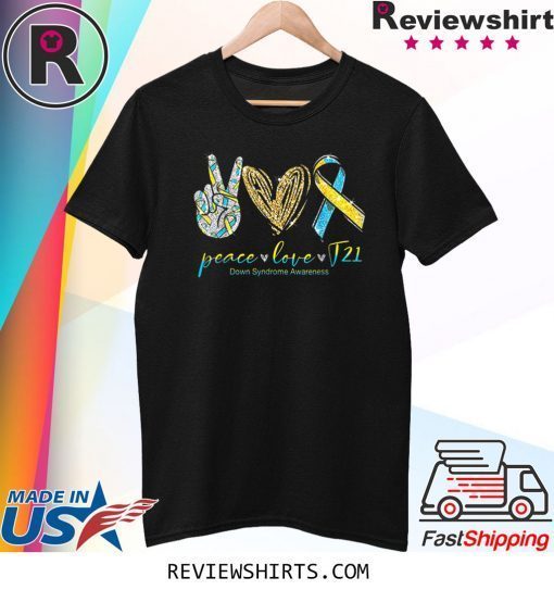 Peace Love Cure Down Syndrome Awareness Tee Shirt