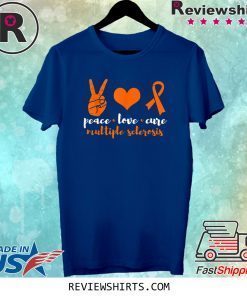 Peace Love Cure Multiple Sclerosis Awareness Family Warrior Tee Shirt