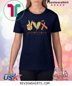 Peace Love Cure Multiple Sclerosis Awareness Shirt