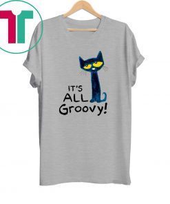 Pete The Cat It’s All Groovy Tee Shirt